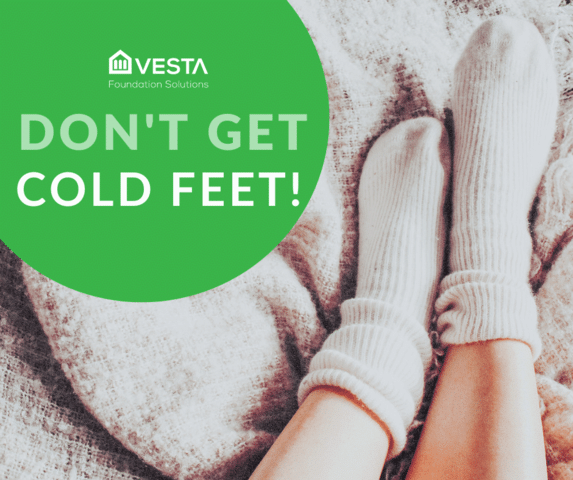 Don’t Get Cold Feet?