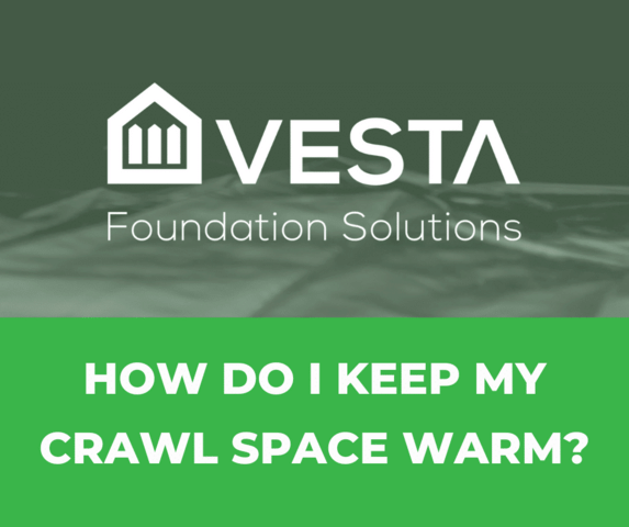 How Do I Keep My Crawl Space Warm?