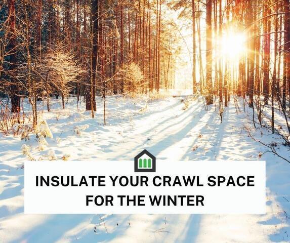 Insulate Your Crawl Space For The Winter